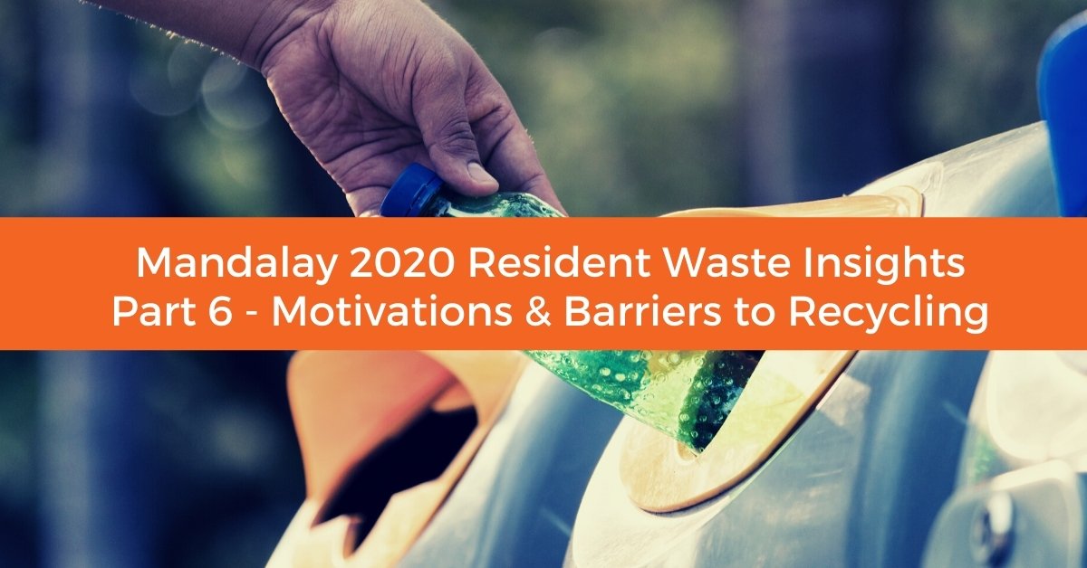 Blog 6: Motivations and Barriers to Recycling